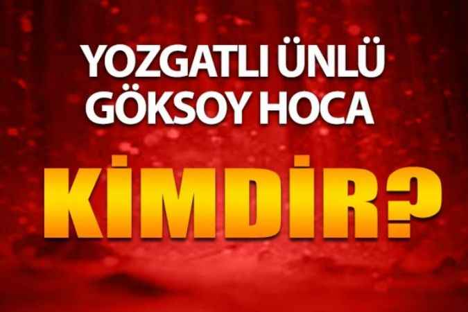 Yozgatlı Ünlüleri Tanıyor Musunuz? Yozgatlı Yılmaz Göksoy Hoca Kimdir?