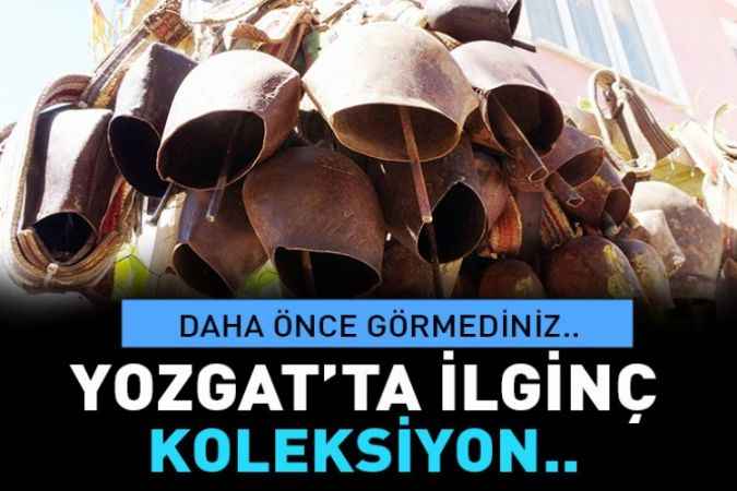 Yozgat'ta çocukluğundan bu yana biriktiriyor..