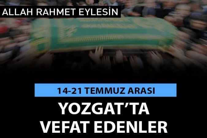 Yozgat'ta vefat edenler
