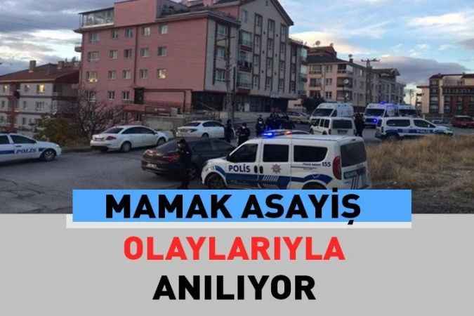Mamak asayiş sorunlarıyla gündemde