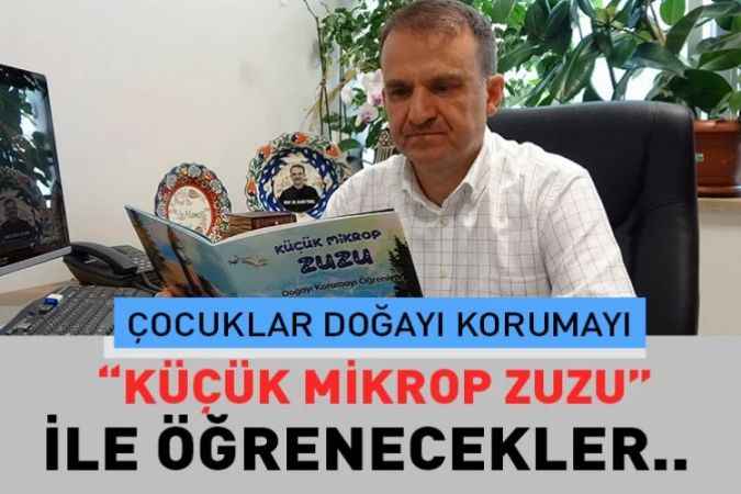 Çocuklar doğayı korumayı "Küçük Mikrop Zuzu Doğayı Korumayı Öğreniyor” kitabı ile öğrenecek