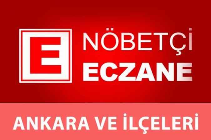 23 Temmuz Ankara Nöbetçi Eczane Listesi: Keçiören, Yenimahalle, Sincan, Etimesgut, Çankaya, Mamak, Nöbetçi Eczaneleri