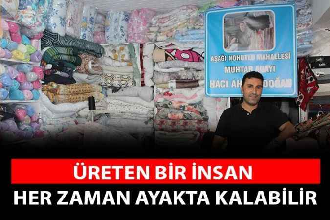 Yozgat Doğan tekstil sahibi Hacı Ahmet Doğan; Yorgancılık mesleği ölünce tekstil işine girdim