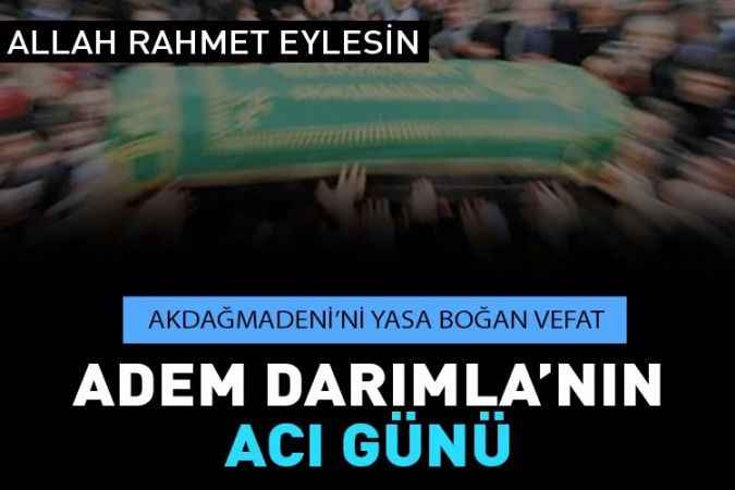 Adem Darımla’nın Acı Günü