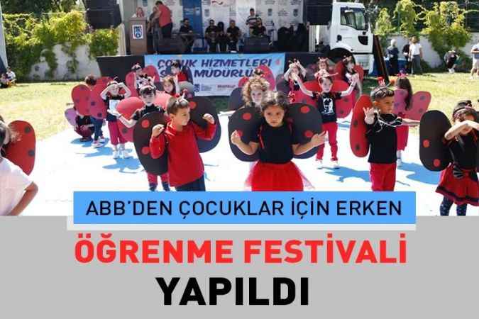 Ankara Büyükşehir Belediyesi ile UNICEF iş birliğiyle ile çocuklar için erken öğrenme festivali düzenledi