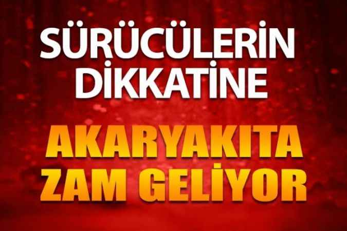 Sürücülerin Dikkatine Akaryakıta Yeni Zam Yolda