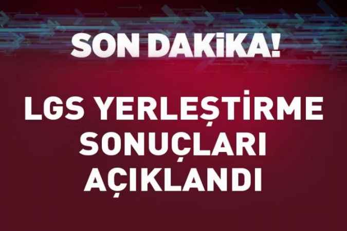 Liseye Geçiş Sınavı Yerleştirme Sonuçları Açıklandı