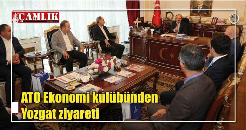 ATO Ekonomi kulübünden Yozgat ziyareti