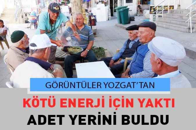 Nazardan Koruyor, Kötü Enerjiyi Alıyor. Yozgat’ta Esnaf İşlerinin İyi Gitmesi İçin Üzerlik Otu Tüttürdü