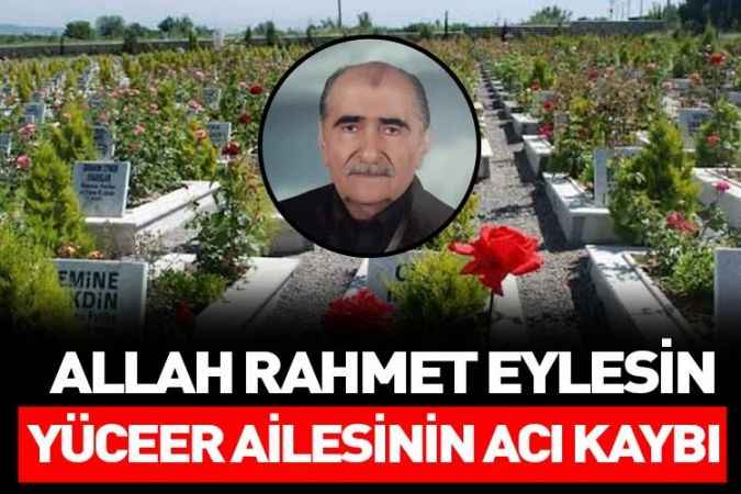 Yüceer Ailesinin acı kaybı