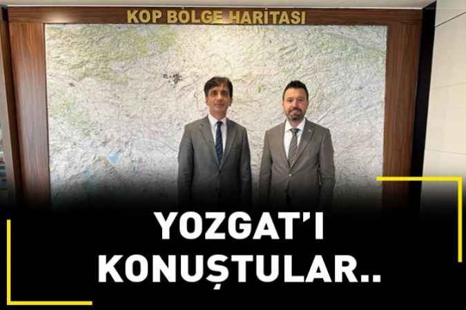 Yozgat’ı konuştular