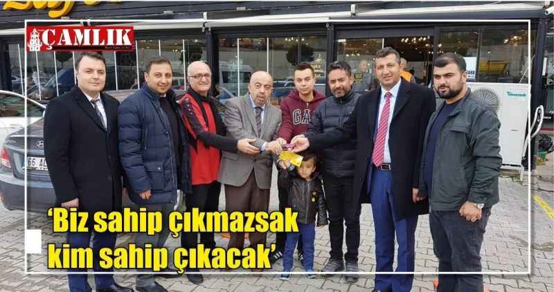 'Biz sahip çıkmazsak kim sahip çıkacak'