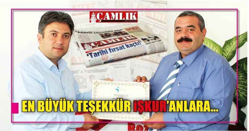 EN BÜYÜK TEŞEKKÜR iŞKUR'ANLARA…