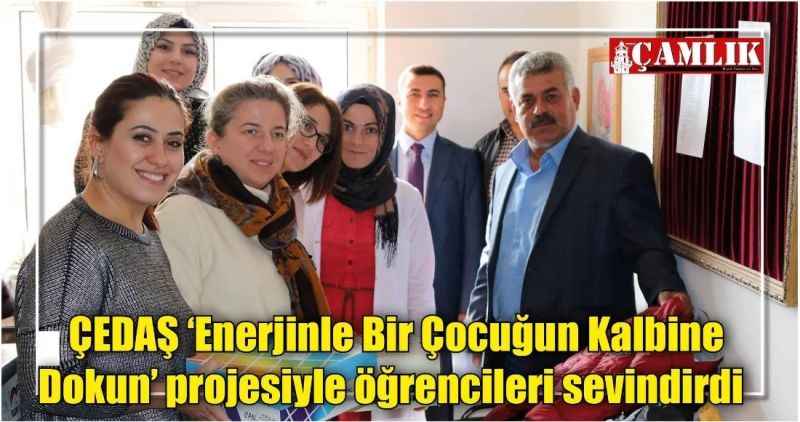ÇEDAŞ 'Enerjinle Bir Çocuğun Kalbine Dokun' projesiyle öğrencileri sevindirdi