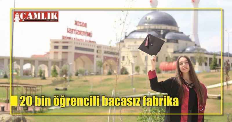 20 bin öğrencili bacasız fabrika