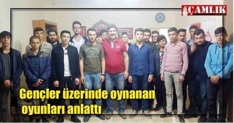 Gençler üzerinde oynanan  oyunları anlattı