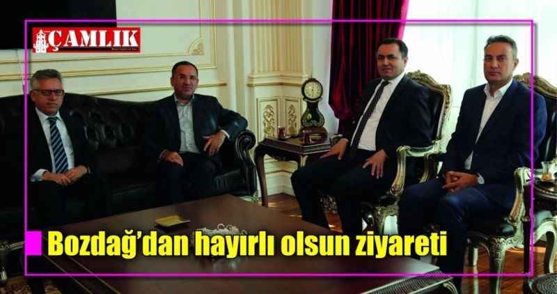 Bozdağ'dan hayırlı olsun ziyareti