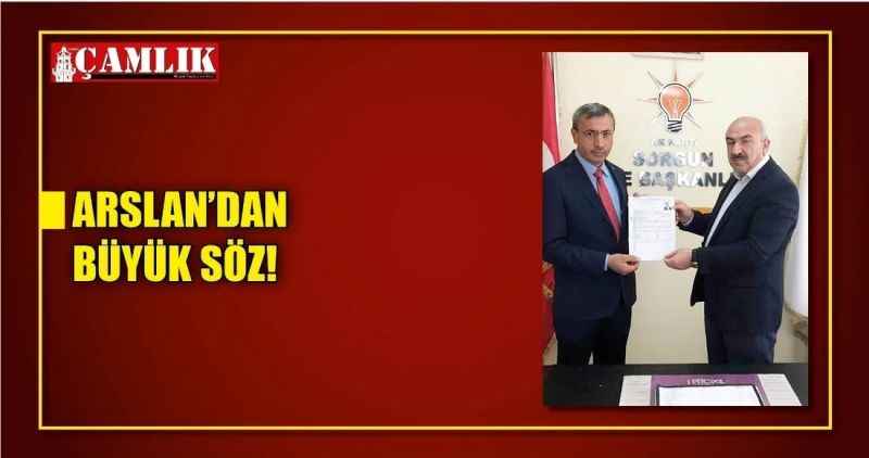 ARSLAN'DAN BÜYÜK SÖZ!
