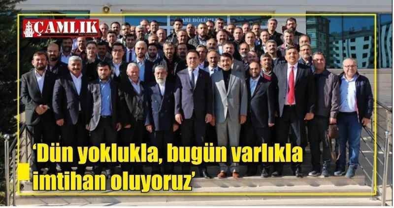 'Dün yoklukla, bugün varlıkla  imtihan oluyoruz'
