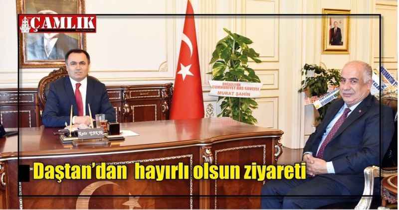 Daştan'dan  hayırlı olsun ziyareti