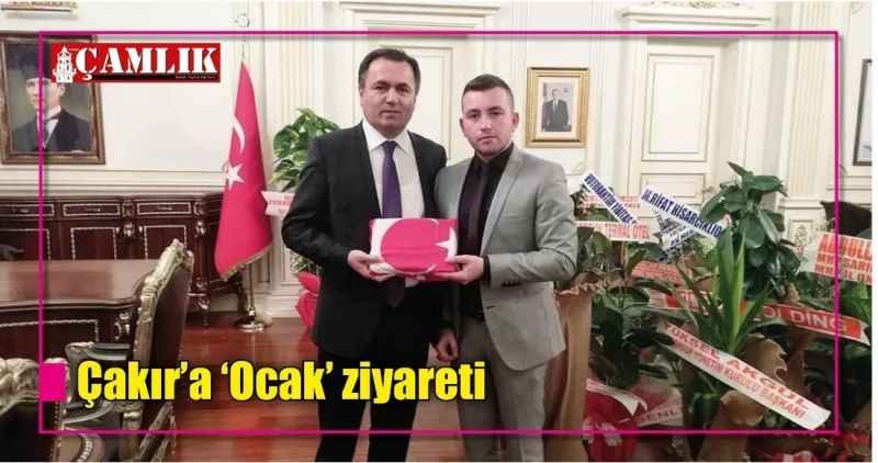 Çakır'a 'Ocak' ziyareti