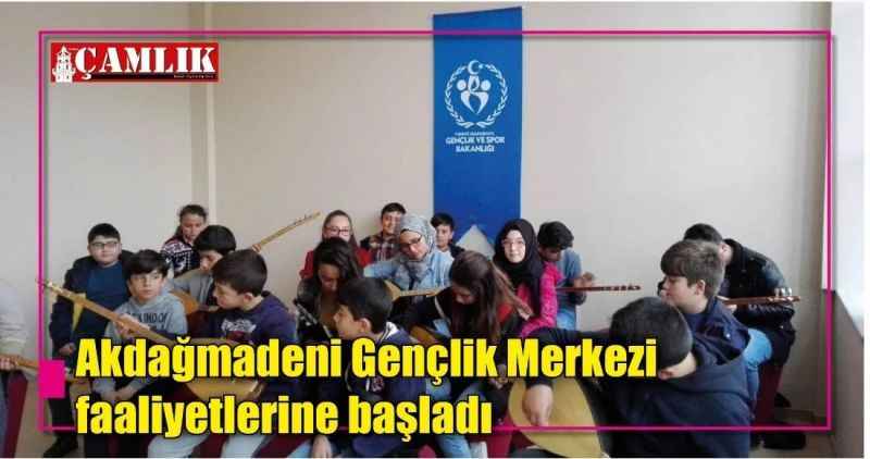 Akdağmadeni Gençlik Merkezi faaliyetlerine başladı