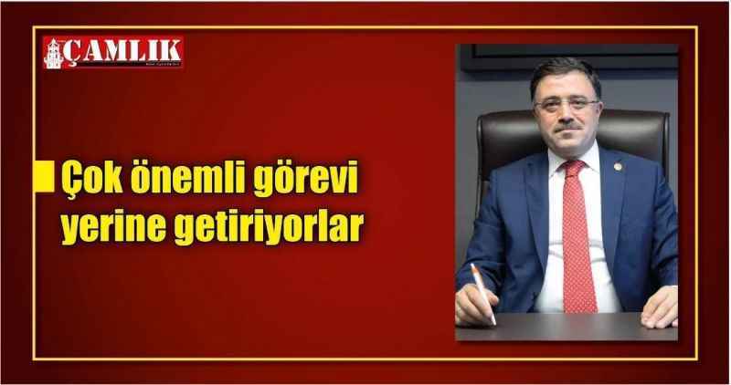 Çok önemli görevi  yerine getiriyorlar