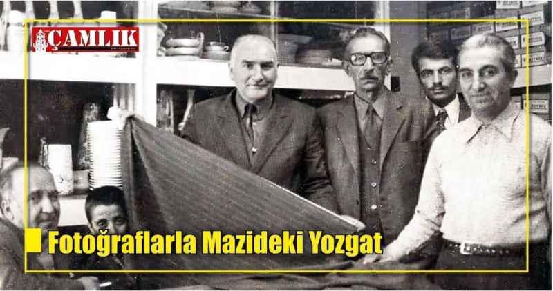 Fotoğraflarla Mazideki Yozgat