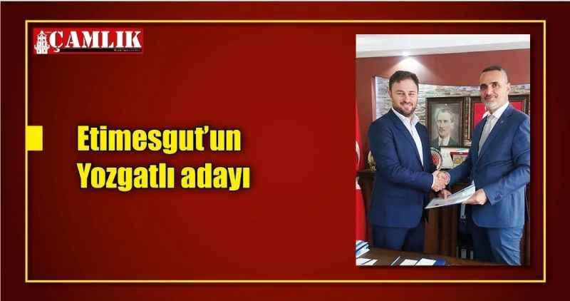 Etimesgut'un Yozgatlı adayı
