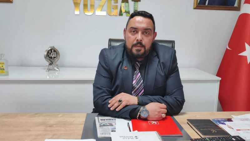 Yeniden Refah Partisi Yozgat İl Başkan Yardımcısı Hasan Bilir, Türkiye’nin değeri Yeniden Refah Partisi