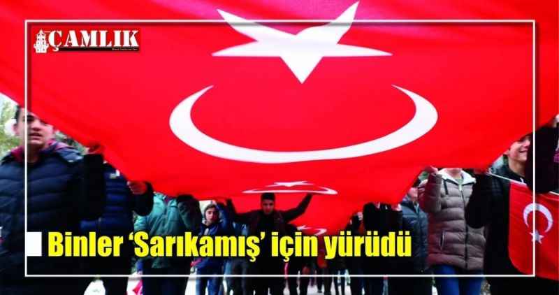 Binler 'Sarıkamış' için yürüdü