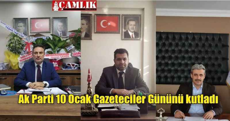 Ak Parti 10 Ocak Gazeteciler Gününü kutladı