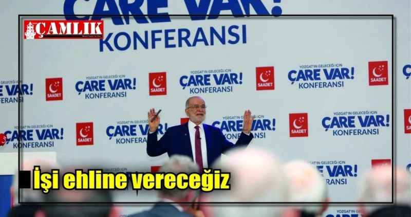 İşi ehline vereceğiz