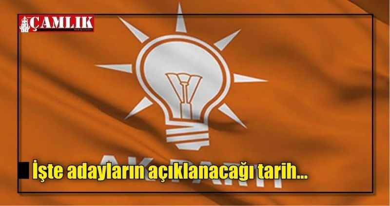 Adaylarını açıklayacağı tarihi duyurdu
