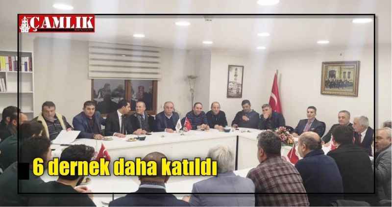 6 dernek daha katıldı
