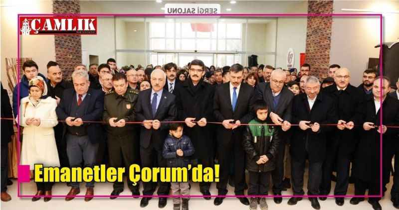 Emanetler Çorum'da!