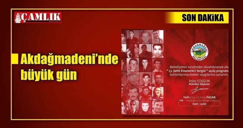 Akdağmadeni'nde büyük gün