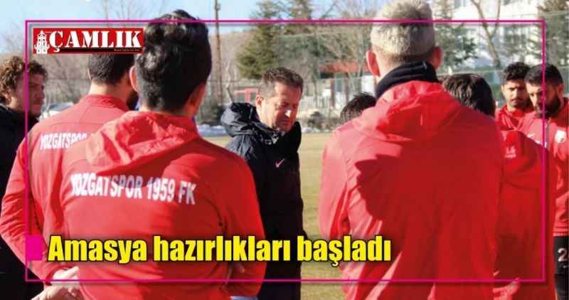 Amasya hazırlıkları başladı