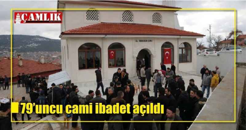 79'uncu cami ibadet açıldı