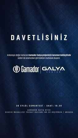 Ankara'nın Geleceğini Şekillendiren Gamador İnşaat'tan Yeni Proje: Galya Center