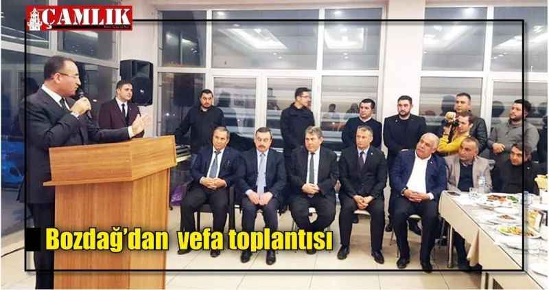 Bozdağ'dan  vefa toplantısı