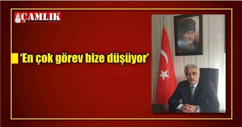 'En çok görev bize düşüyor'