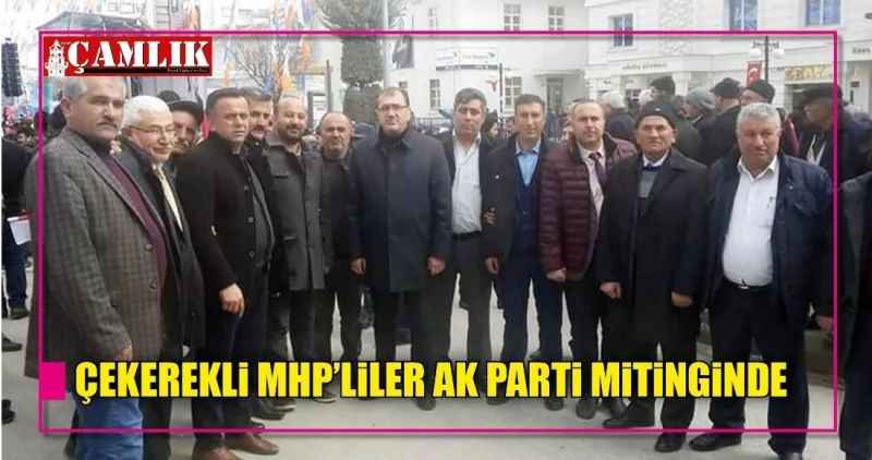 ÇEKEREKLi MHP'LiLER AK PARTi MiTiNGiNDE
