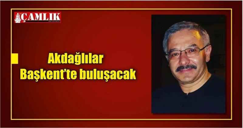 Akdağlılar Başkent'te buluşacak
