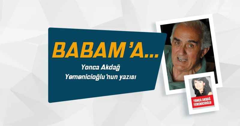 Babam'a...