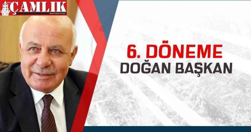 6. DÖNEME 'DOĞAN BAŞKAN'