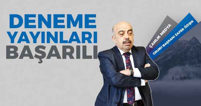 DENEME YAYINLARI BAŞARILI