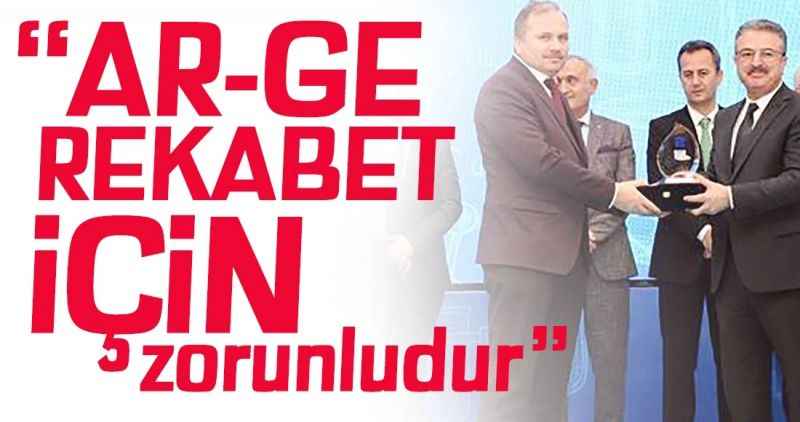 'AR-GE Rekabet İçin Zorunludur'