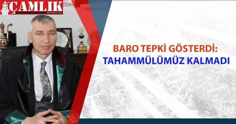 Baro tepki gösterdi: Tahammülümüz kalmadı