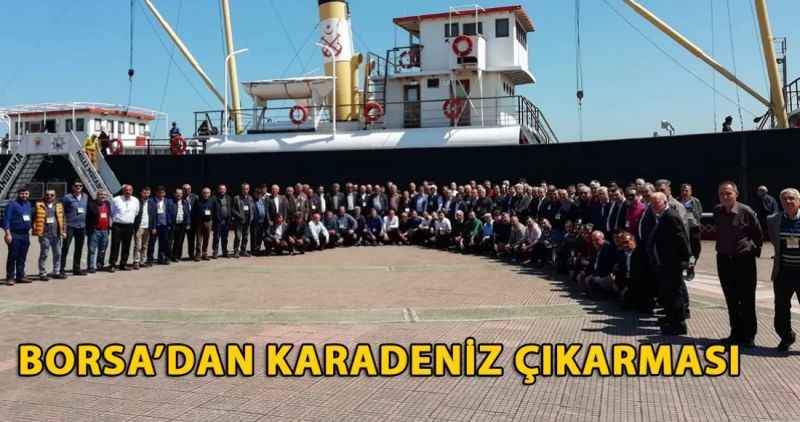 BORSA'DAN KARADENİZ ÇIKARMASI
